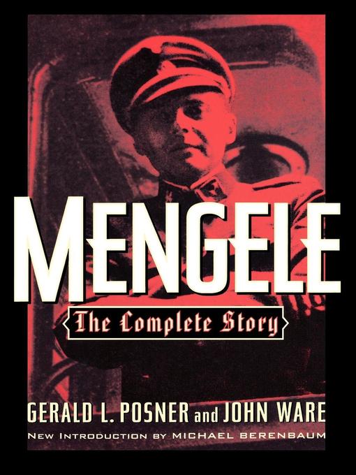 Title details for Mengele by Gerald L. Posner - Available
